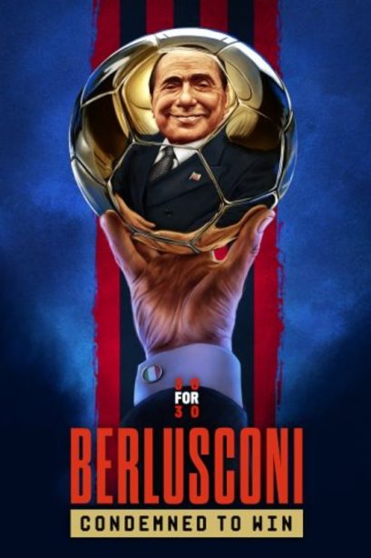 Berlusconi &ndash; Condemned to Win